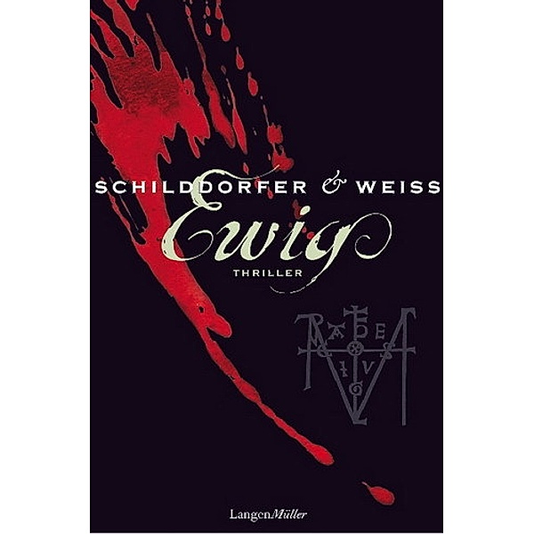 Ewig / Paul Wagner & Georg Sina Bd.1, Gerd Schilddorfer, David G. L. Weiss