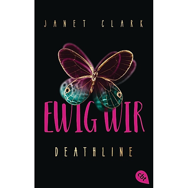 Ewig wir / Deathline Bd.2, Janet Clark