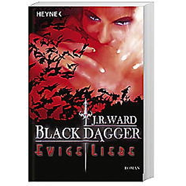 Ewige Liebe / Black Dagger Bd.3, J. R. Ward