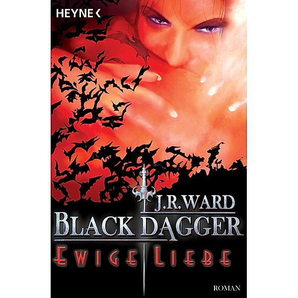 Ewige Liebe / Black Dagger Bd.3, J. R. Ward