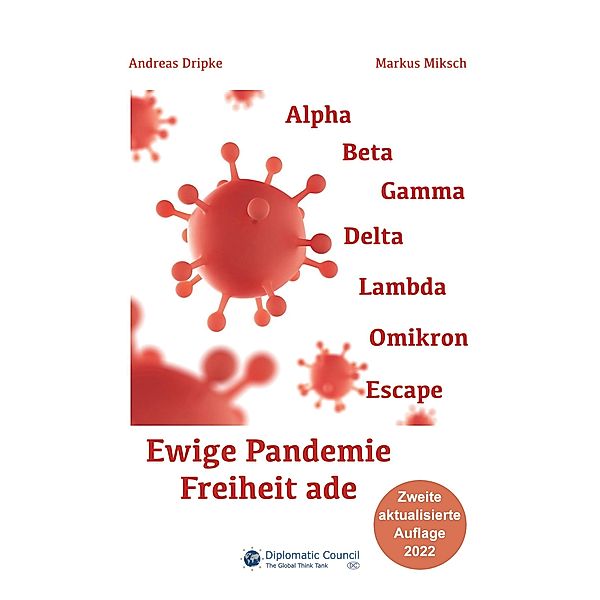 Ewige Pandemie - Freiheit ade, Andreas Dripke, Markus Miksch