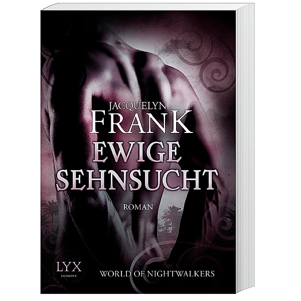 Ewige Sehnsucht / World of Nightwalkers Bd.3, Jacquelyn Frank