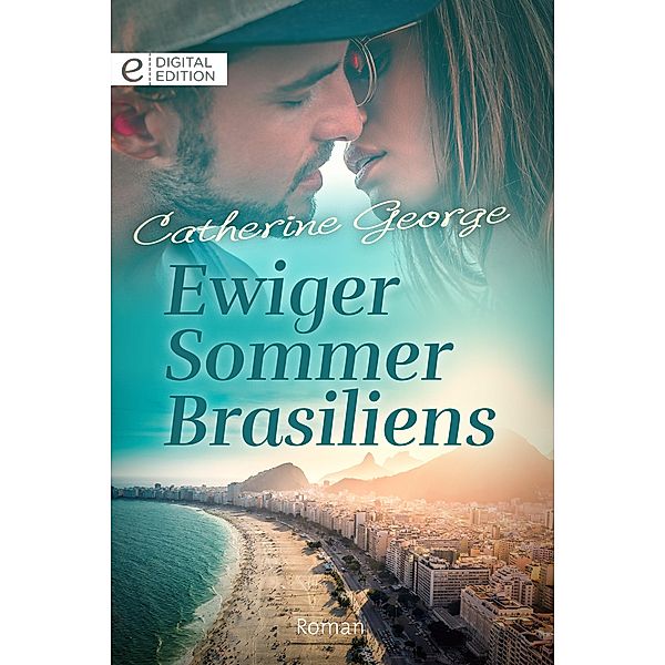 Ewiger Sommer Brasiliens, Catherine George