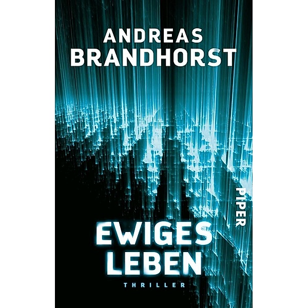 Ewiges Leben, Andreas Brandhorst