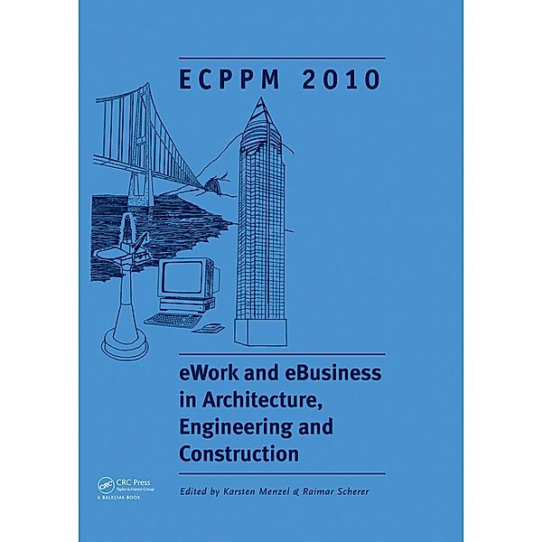 eWork and eBusiness in Architecture, Engineering and Construction