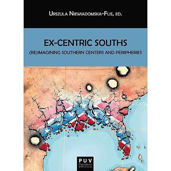 Ex-Centric Souths / BIBLIOTECA JAVIER COY D'ESTUDIS NORD-AMERICANS Bd.161, Aavv