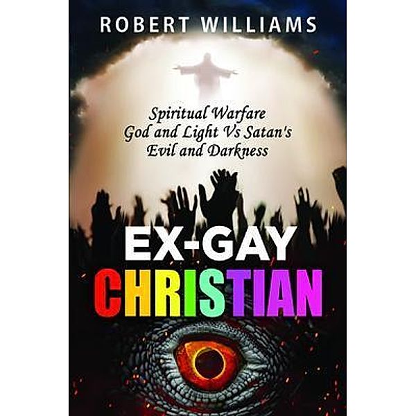 Ex-Gay Christian, Robert Williams