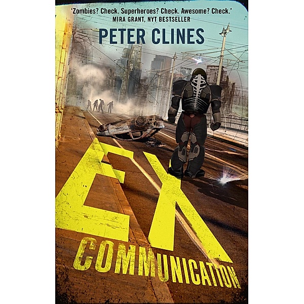 Ex-Heroes: Ex-Communication, Peter Clines