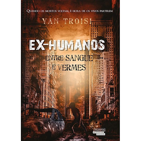 Ex-humanos - Entre sangue e vermes, Yan Troisi