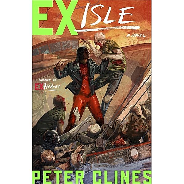 Ex-Isle / Ex-Heroes Bd.5, Peter Clines