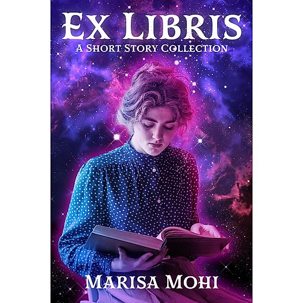 Ex Libris: A Short Story Collection, Marisa Mohi