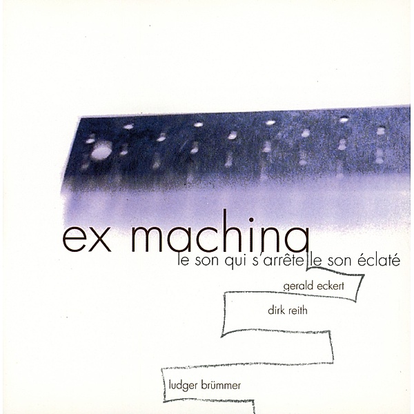Ex Machina 1-Le Son Qui S' Arrete Le, G. Eckert, D. Reith, L. Bruemmer
