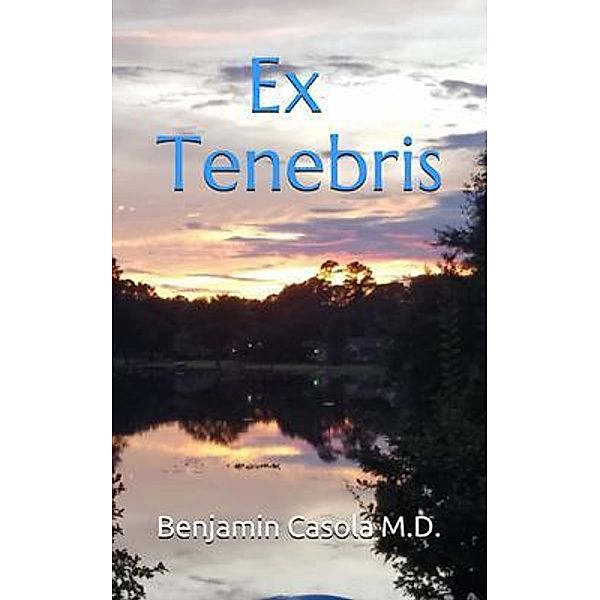 Ex Tenebris, Benjamin Casola