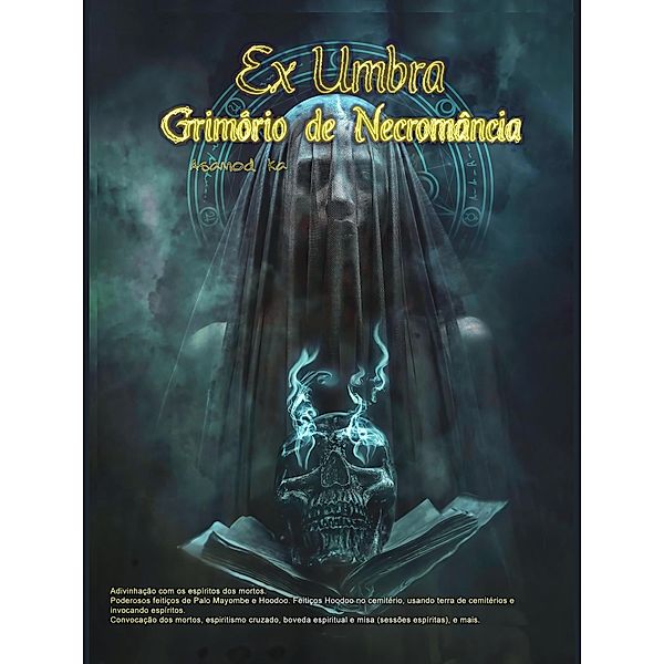 Ex Umbra- Grimorio de Necromância, Asamod Ka