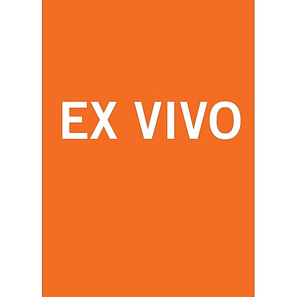 Ex Vivo, Adam York Gregory