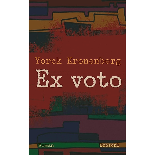 Ex voto, Yorck Kronenberg