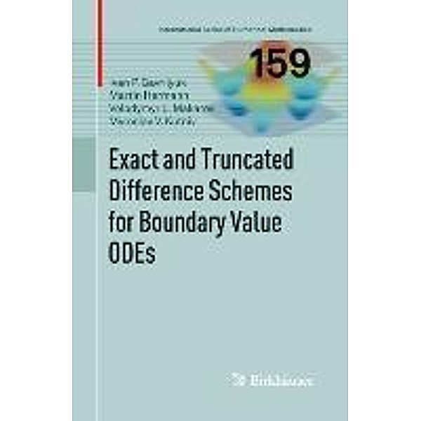 Exact and Truncated Difference Schemes for Boundary Value ODEs, Ivan Gavrilyuk, Martin Hermann, Volodymyr Makarov