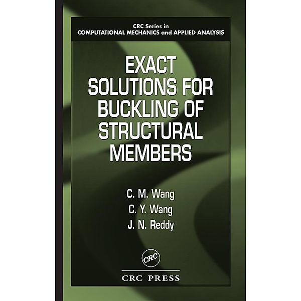 Exact Solutions for Buckling of Structural Members, C. M. Wang, C. Y. Wang