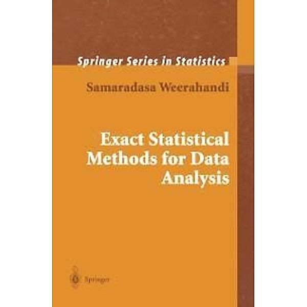 Exact Statistical Methods for Data Analysis / Springer Series in Statistics, Samaradasa Weerahandi