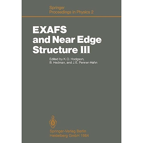 EXAFS and Near Edge Structure III / Springer Proceedings in Physics Bd.2
