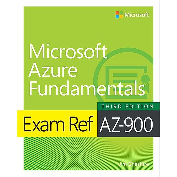 Exam Ref AZ-900 Microsoft Azure Fundamentals, Jim Cheshire