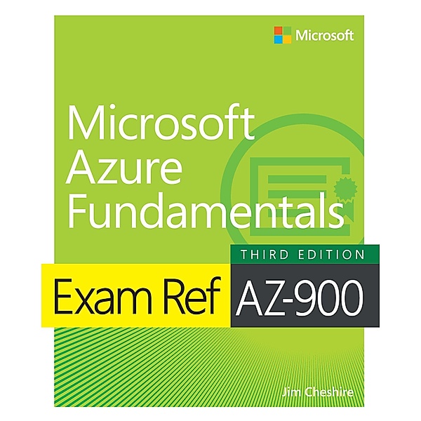 Exam Ref AZ-900 Microsoft Azure Fundamentals, Jim Cheshire