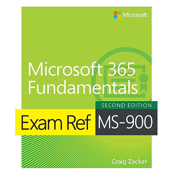 Exam Ref MS-900 Microsoft 365 Fundamentals, Craig Zacker
