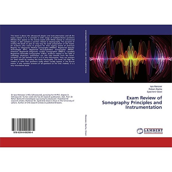 Exam Review of Sonography Principles and Instrumentation, Iqra Manzoor, Raham Bacha, Syed Amir Gilani
