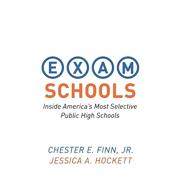 Exam Schools, Jr. Chester E. Finn