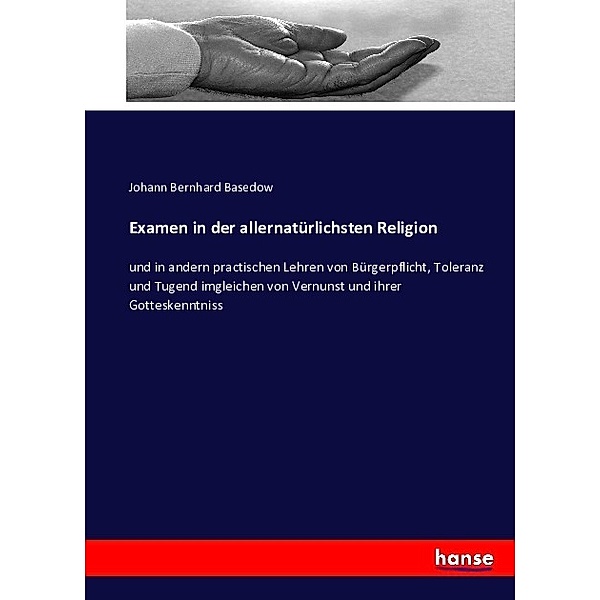 Examen in der allernatürlichsten Religion, Johann Bernhard Basedow