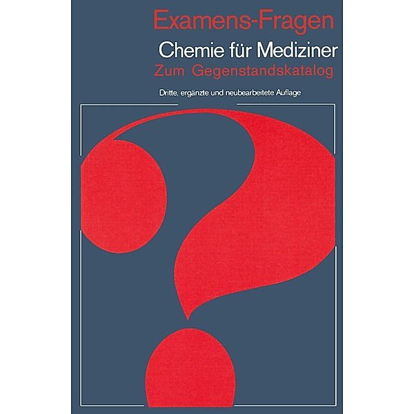 Examens-Fragen Chemie für Mediziner / Examens-Fragen, H. P. Latscha, G. Schilling, H. A. Klein