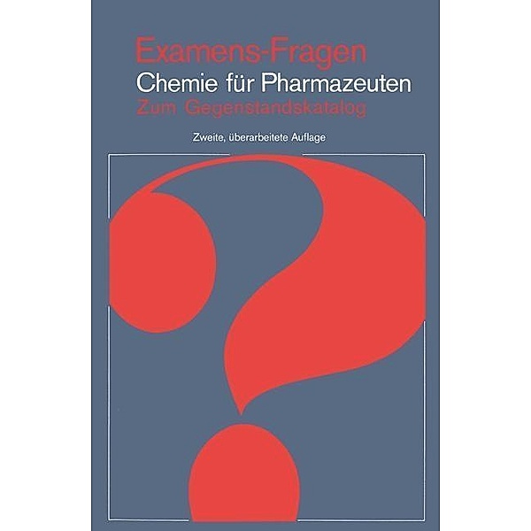 Examens-Fragen Chemie Für Pharmazeuten / Examens-Fragen