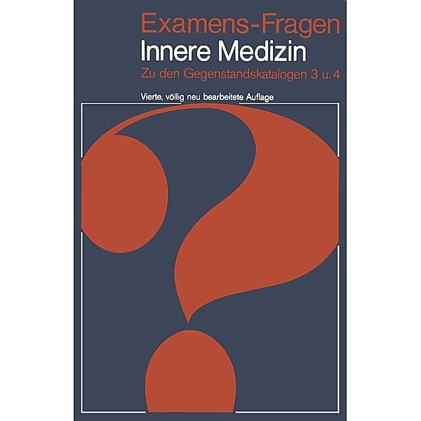 Examens-Fragen Innere Medizin / Examens-Fragen, J. Heinzler, E. Kasperek, F. Schön