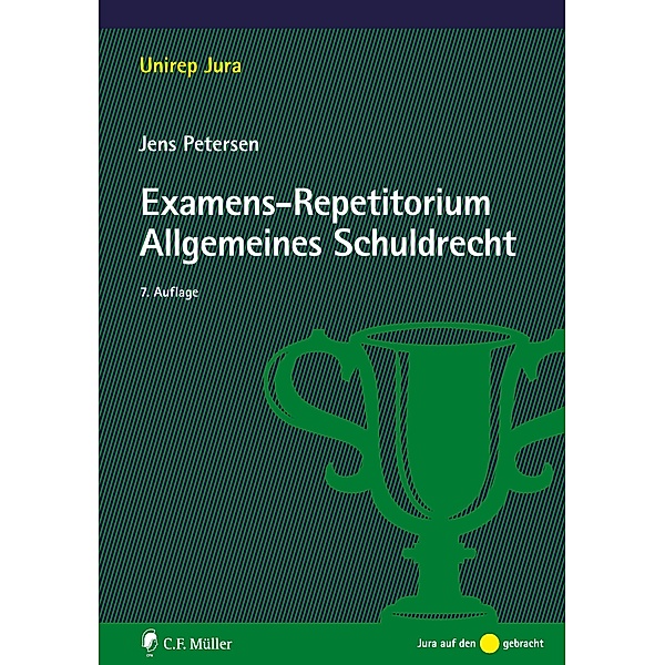 Examens-Repetitorium Allgemeines Schuldrecht, Jens Petersen