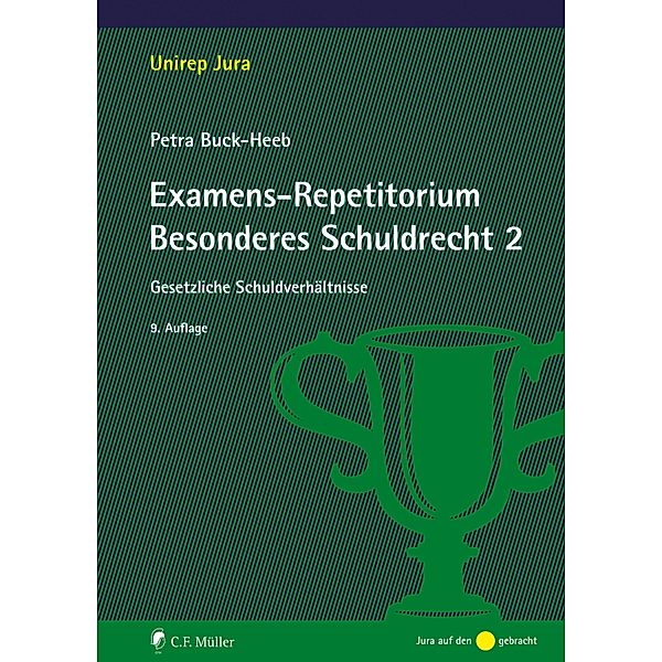 Examens-Repetitorium Besonderes Schuldrecht 2, Petra Buck-Heeb