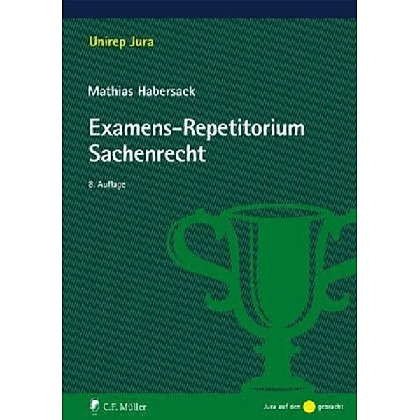 Examens-Repetitorium Sachenrecht, Mathias Habersack