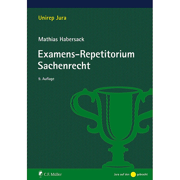 Examens-Repetitorium Sachenrecht, Mathias Habersack