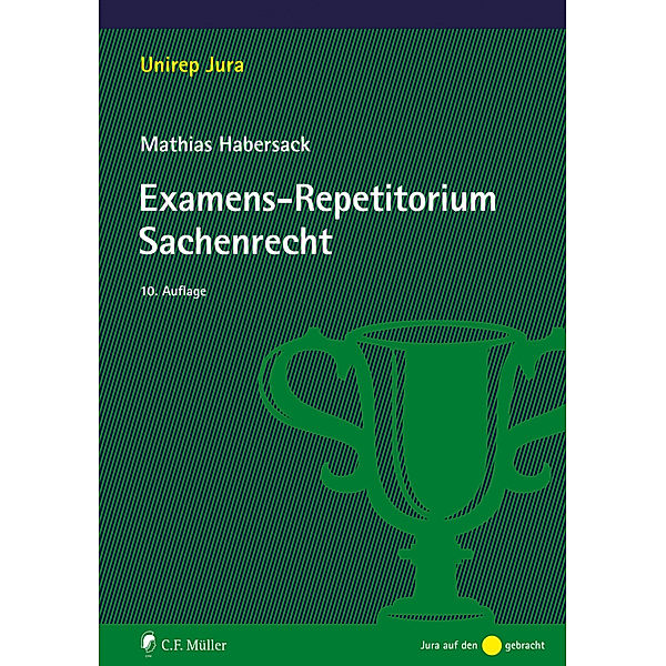 Examens-Repetitorium Sachenrecht, Mathias Habersack