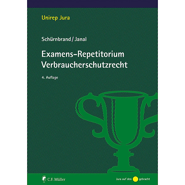 Examens-Repetitorium Verbraucherschutzrecht, Jan Schürnbrand, Ruth Janal