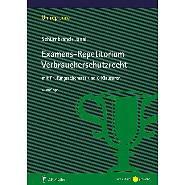 Examens-Repetitorium Verbraucherschutzrecht, Jan Schürnbrand, Ruth Janal