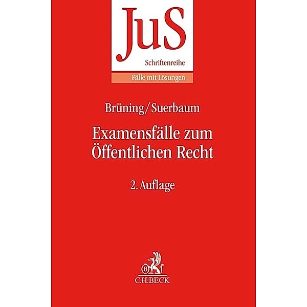 Examensfälle zum Öffentlichen Recht, Christoph Brüning, Joachim Suerbaum