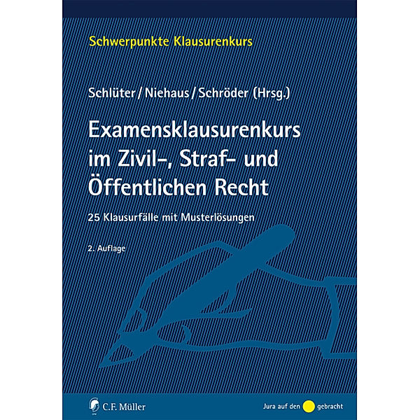 Examensklausurenkurs im Zivil-, Straf- und Öffentlichen Recht