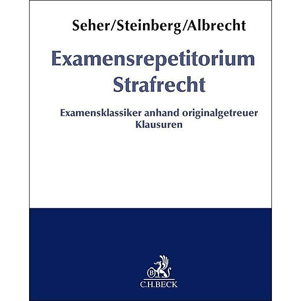 Examensrepetitorium Strafrecht, Gerhard Seher, Georg Steinberg, Anna Helena Albrecht