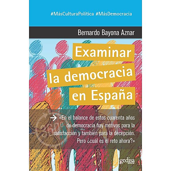 Examinar la democracia en España, Bernardo Bayona Aznar