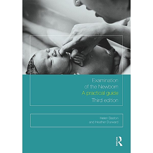 Examination of the Newborn, Helen Baston, Heather Durward