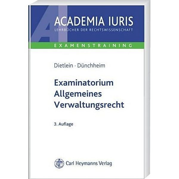 Examinatorium Allgemeines Verwaltungsrecht, Johannes Dietlein, Thomas Dünchheim