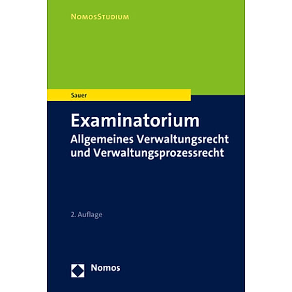 Examinatorium Allgemeines Verwaltungsrecht und Verwaltungsprozessrecht, Heiko Sauer