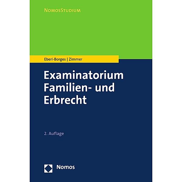 Examinatorium Familien- und Erbrecht / NomosStudium, Christina Eberl-Borges, Michael Zimmer