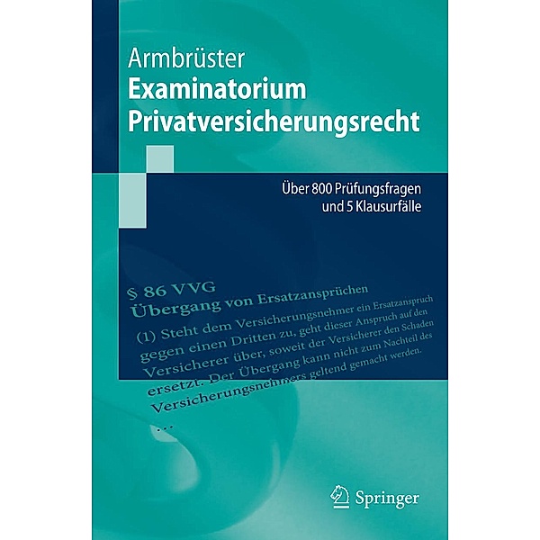Examinatorium Privatversicherungsrecht / Springer-Lehrbuch, Christian Armbrüster