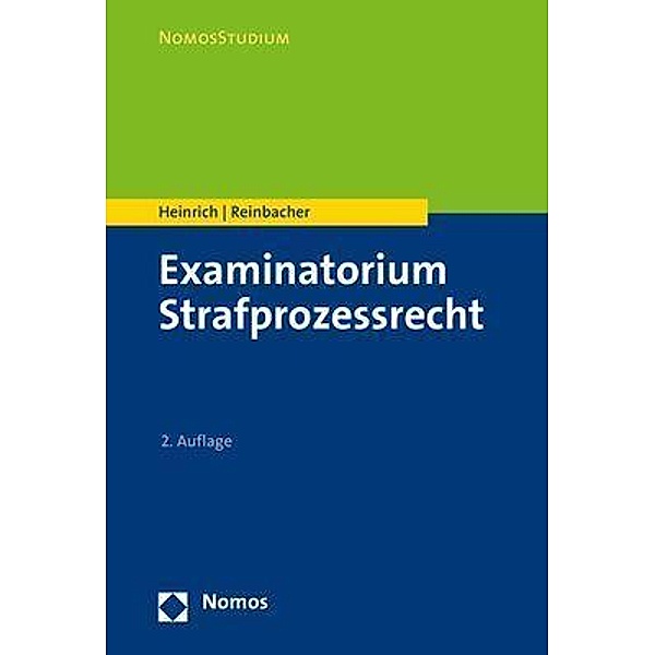 Examinatorium Strafprozessrecht, Bernd Heinrich, Tobias Reinbacher